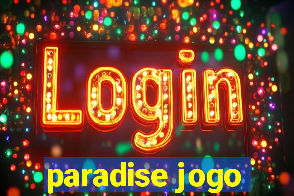 paradise jogo